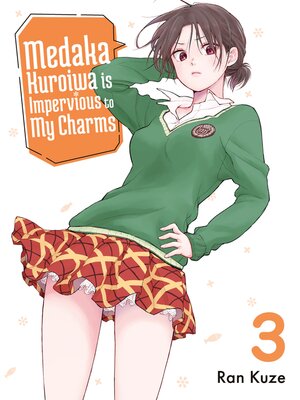 Medaka Kuroiwa is Impervious to My Charms, Volume 3 - ebook